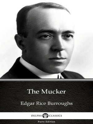 cover image of The Mucker by Edgar Rice Burroughs--Delphi Classics (Illustrated)